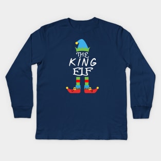 The King Elf Matching Family Group Christmas Party SANTA Kids Long Sleeve T-Shirt